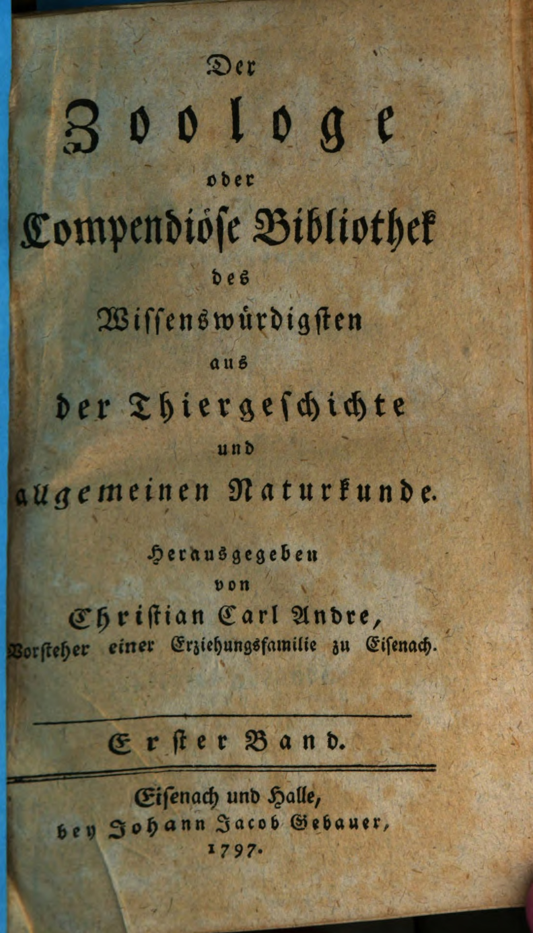 Andre Der Zoologe Oder Compendiose Bibliothek Des Wissenswurdigsten Aus Der Thiergeschichte 1795